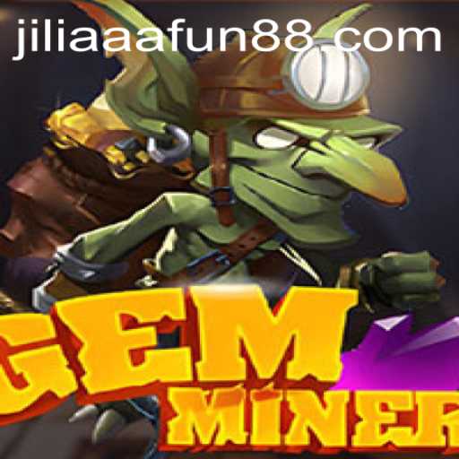 Exploring GemMiner Game with Jiliaaa