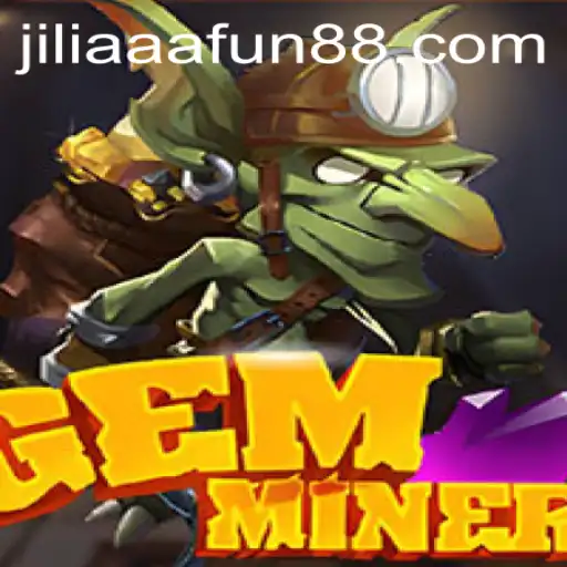 Exploring GemMiner Game with Jiliaaa